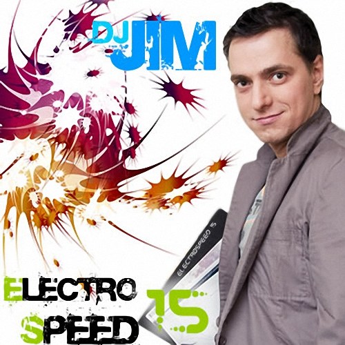 диджей джим. Electro speed. евгений глотиков dj jim. Electro speed. диджей джим.